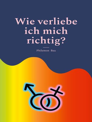 cover image of Wie verliebe ich mich richtig?
